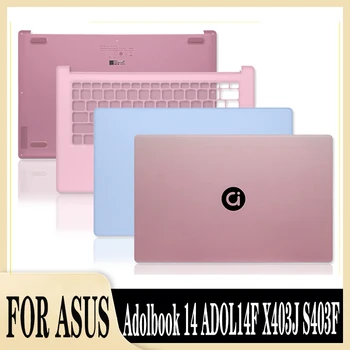 Новый Чехол Для ноутбука с ЖК-Дисплеем Задняя Крышка/Подставка для рук/Нижний Чехол для Ноутбуков Asus adolbook14 ADOL14FA X403 X403J X403F S403F A403F  5