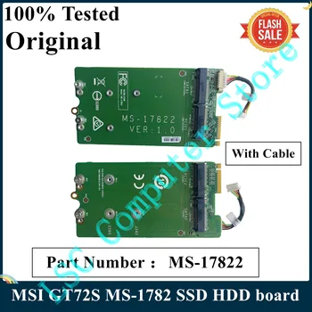 LSC Оригинал для MSI GT72S MS-1782 SSD HDD Интерфейсная плата ЖЕСТКОГО ДИСКА С КАБЕЛЕМ 2 M.2 ПОРТА NVME SATA + 2 ПОРТА PCI-E MS-17822  5