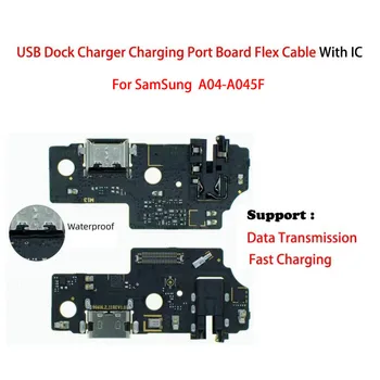 С IC Быстрая зарядка Для Samsung A04 A04S A04E A05 A045F A047F A042F A055F USB Док-станция Зарядное Устройство Зарядный Порт Плата Гибкий Кабель  0